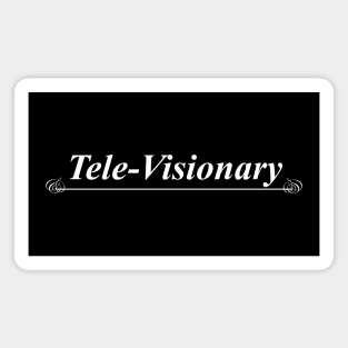 tele-visionary tv television Magnet